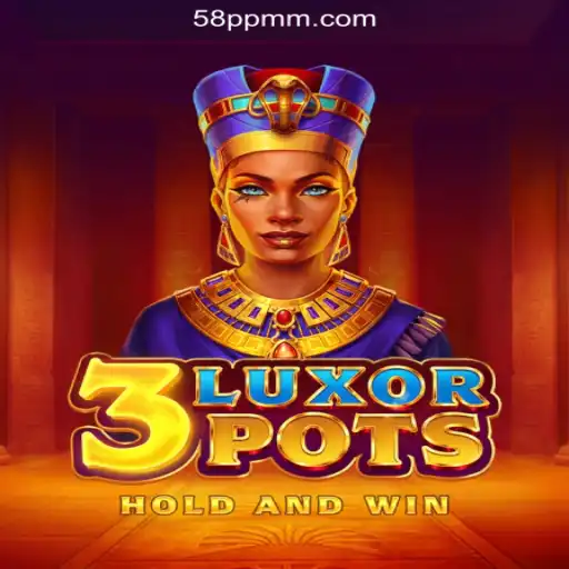 Experience the Thrill of 3LuxorPots at 58PP.COM Online Casino Philippines