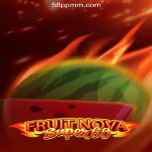 Exploring FruitNovaSuper60 at 58PP.COM Online Casino Philippines