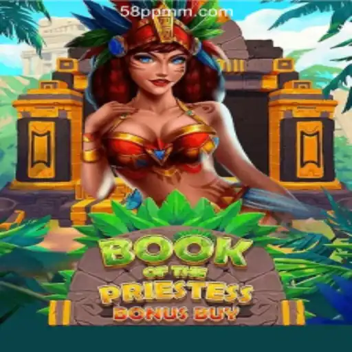 Exploring the Mysteries of BookOfThePriestess at 58PP.COM Online Casino Philippines