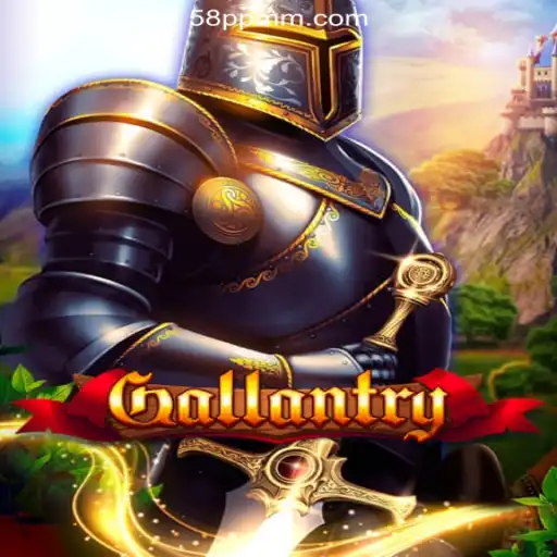 Exploring the Thrilling World of Gallantry: A Gateway to 58PP.COM Online Casino Philippines