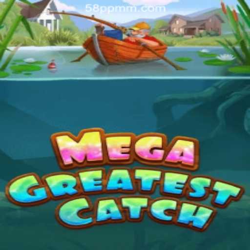 MegaGreatestCatch: Dive into the Exciting World of 58PP.COM Online Casino Philippines