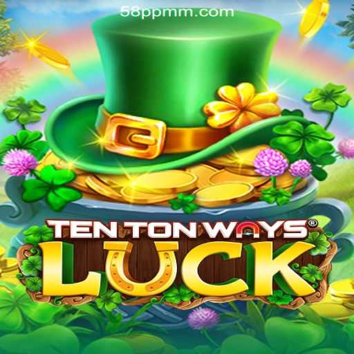 Exploring TenTonWaysLuck: Your Gateway to 58PP.COM Online Casino in the Philippines